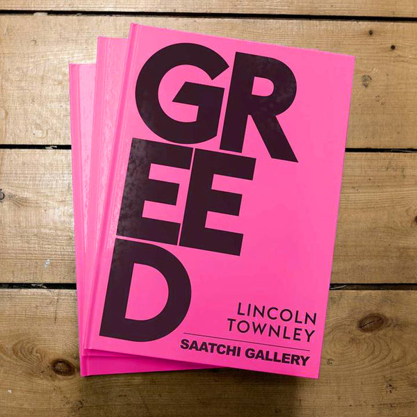 GREED Show Catalogue Signed by Lincoln Townley